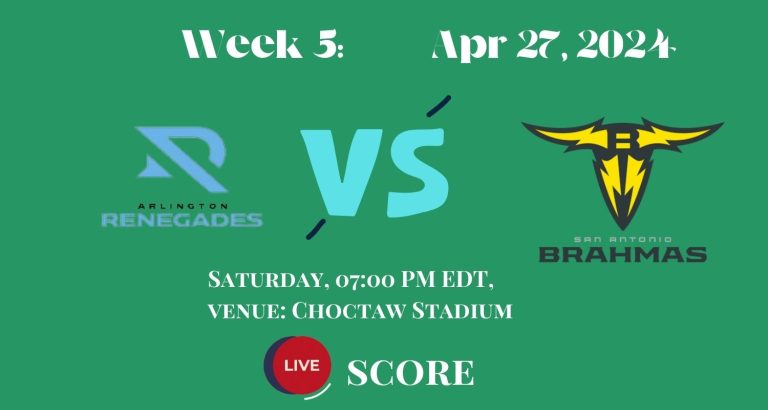 Week 5: San Antonio Brahmas vs Arlington Renegades Live Score | Apr 27, 2024